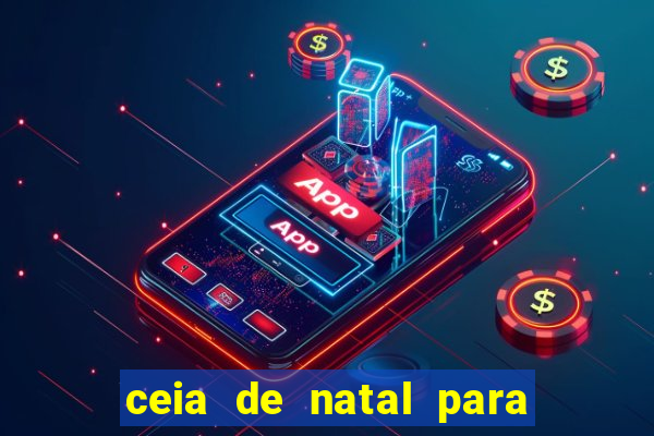 ceia de natal para 20 pessoas